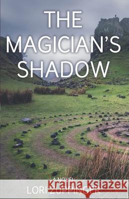 The Magician's Shadow Lori Zuppinger 9780995979949