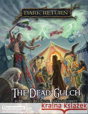 The Dead Gulch Michael Bielaczyc Shonn Everett Cameron Tomele 9780996013833 Lone Wanderer Entertainment