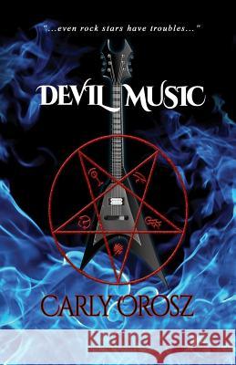 Devil Music Carly Orosz 9780996028103