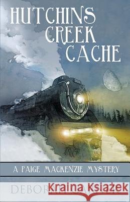 Hutchins Creek Cache Deborah Garner 9780996044967 Cranberry Cove Press