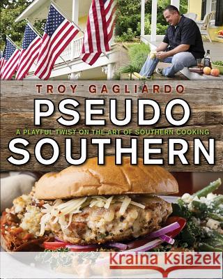 Pseudo Southern Troy Gagliardo 9780996050616 Warren Publishing (NC)