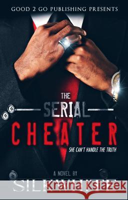 The Serial Cheater Silk White 9780996060912