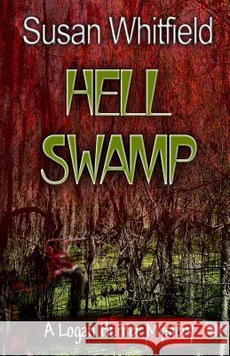 Hell Swamp Susan Whitfield 9780996068338 Studebaker Press