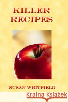 Killer Recipes Susan Whitfield 9780996068383