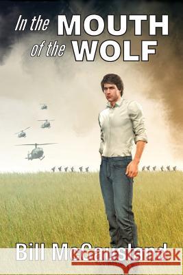 In the Mouth of the Wolf Bill McCausland 9780996069557