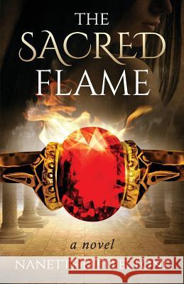 The Sacred Flame Nanette Littlestone 9780996070935 Words of Passion, LLC