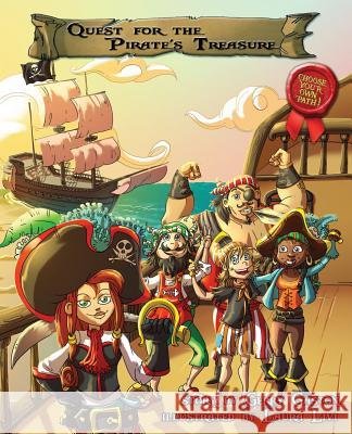 Quest for the Pirate's Treasure Gerry Gaston Elghanayan Krystal Laura Livi 9780996081269 Project a Publishing, LLC