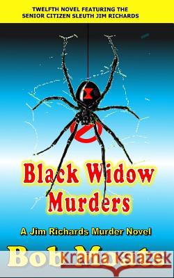 Black Widow Murders Bob Moats 9780996084581