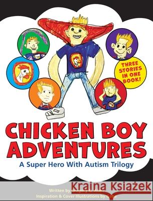 Chicken Boy Adventures Gregory G. Allen 9780996102957 Asd Publishing