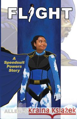 Flight: A Speedsuit Powers Story Mr Allen Paul Weave 9780996104562 Radiant City Studios LLC