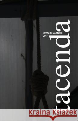 Tacenda Literary Magazine 2017 Daniella Sklarz Robert Johnson 9780996116237 Bleakhouse Publishing