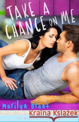Take a Chance on Me (Mirabelle Harbor, Book 1) Marilyn Brant 9780996117838 Twelfth Night Publishing