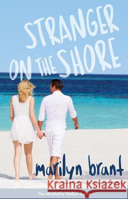 Stranger on the Shore (Mirabelle Harbor, Book 4) Marilyn Brant 9780996117876 Twelfth Night Publishing