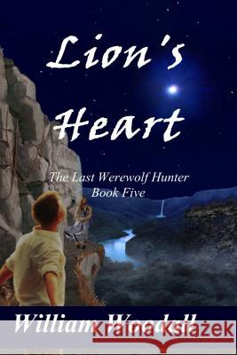 Lion's Heart William Woodall 9780996128414
