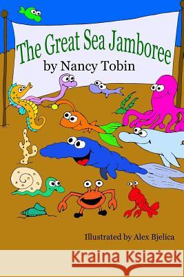 The Great Sea Jamboree Nancy B. Tobin 9780996131704