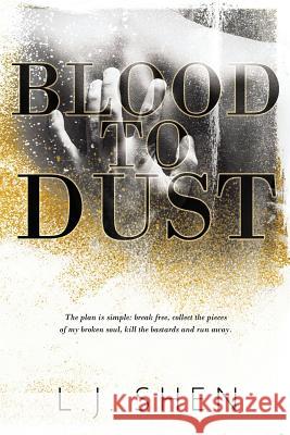 Blood to Dust L. J. Shen 9780996135627 L.J. Shen