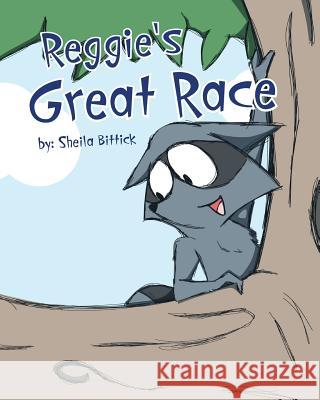 Reggie's Great Race Sheila Bittick   9780996143417 MindStir Media