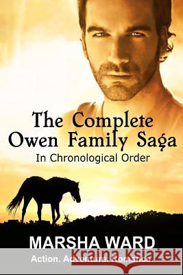 The Complete Owen Family Saga Marsha Ward 9780996146340 Westward Books