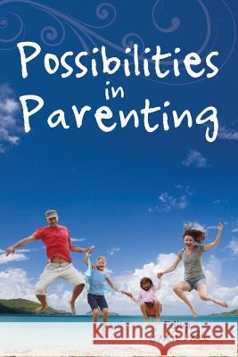 Possibilities in Parenting Sadie Lake 9780996171229