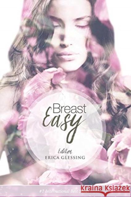 Breast Easy Erica Glessing 9780996171243 Happy Publishing