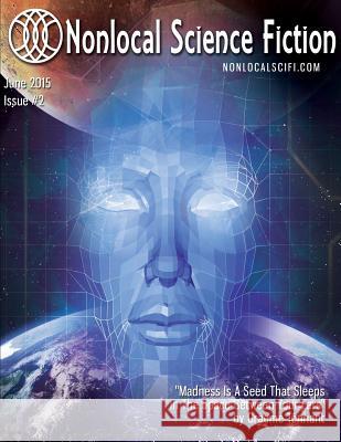 Nonlocal Science Fiction, Issue 2 Thad Kanupp Graeme Tennant Daniel J. Dombrowski 9780996172349