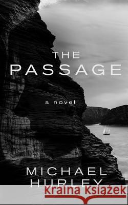 The Passage Michael Hurley 9780996190121 Ragbagger Press