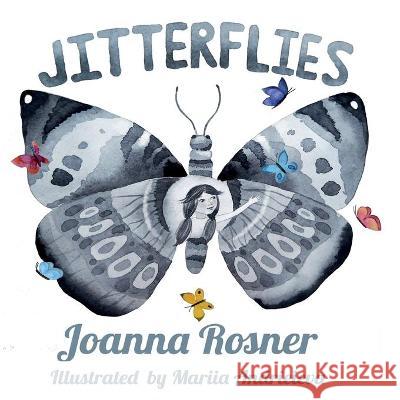 Jitterflies Joanna Rosner 9780996195935