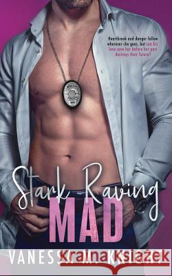 Stark Raving Mad Vanessa M. Knight 9780996217255 Inked Publishing