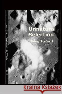 Unnatural Selection Doug Stewart 9780996220422