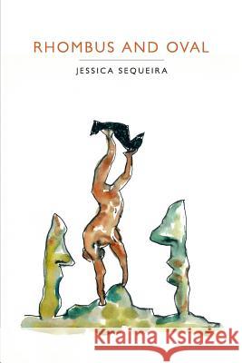 Rhombus and Oval Jessica Sequeira 9780996227674 What Books Press