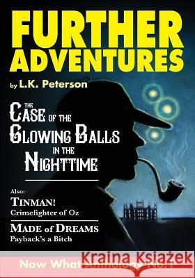 Further Adventures: Now What Anthology No. 1 L. K. Peterson Randy Jones Thomas Kerr 9780996236614