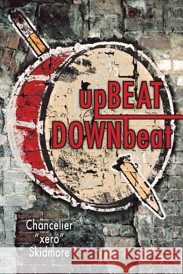 upBEAT DOWNbeat Skidmore, Chancelier 