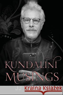 Kundalini Musings Jj Semple 9780996238656