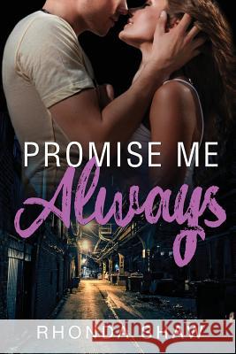 Promise Me Always Rhonda Shaw 9780996253833