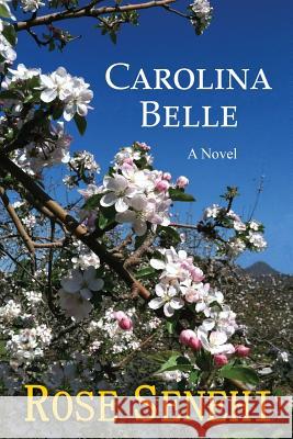 Carolina Belle Rose Senehi 9780996257190 K.I.M. Publishing, LLC