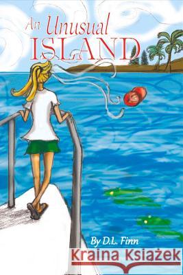 An Unusual Island D. L. Finn Monica Gibson 9780996258234 Bookbaby