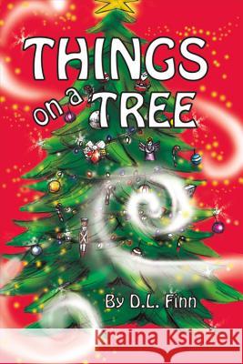 Things on a Tree D. L. Finn Monica Gibson 9780996258258 Bookbaby
