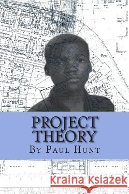Project Theory Paul Hunt 9780996273619
