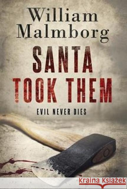Santa Took Them William Malmborg 9780996283120