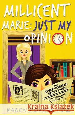 Millicent Marie: Just My Opinion Karen Pokras Toz 9780996284356 Grand Daisy Press