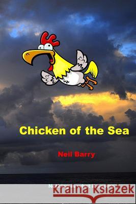 Chicken of the Sea Neil Barry 9780996292610