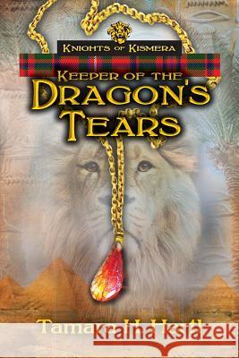 Keeper of the Dragon's Tears Tamara H. Hartl 9780996314619