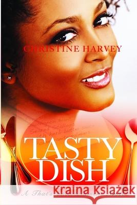 Tasty Dish: That's Entertainment: Book 3 Christine Harvey 9780996315258