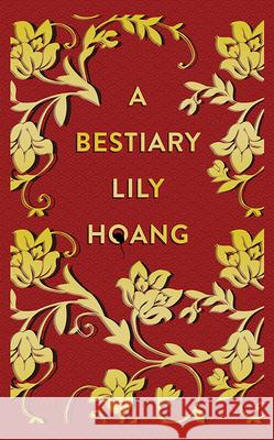 A Bestiary Lily K. Hoang 9780996316743