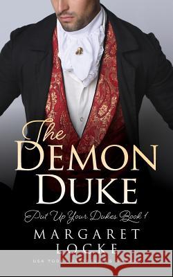 The Demon Duke Margaret Locke 9780996317085