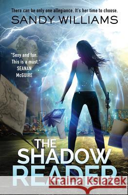 The Shadow Reader Sandy Williams 9780996323161