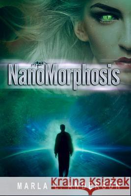 NanoMorphosis Anderson, Marla L. 9780996324922 M.L.Anderson