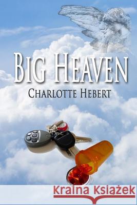 Big Heaven Charlotte Hebert 9780996325509