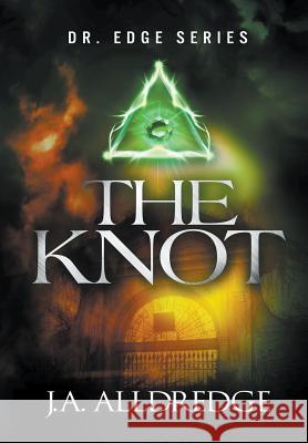 The Knot Joseph a Alldredge 9780996327459 Joseph A. Alldredge