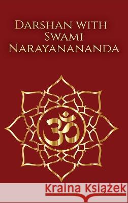 Darshan with Swami Narayanananda Maribeth Gray 9780996338974